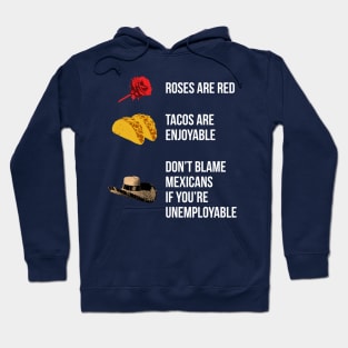 Roses are red, tacos are enjoyable... Hoodie